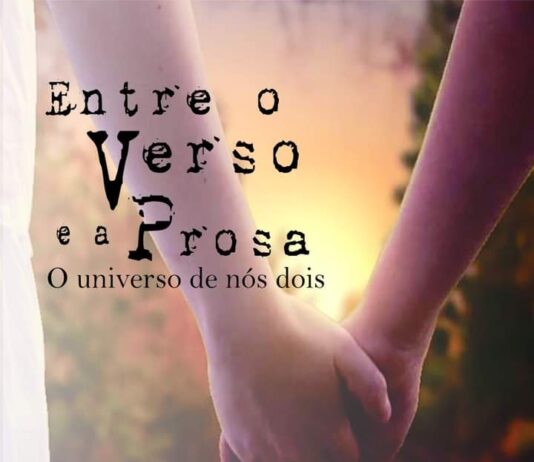 Nós dois: Entre o verso e a prosa!