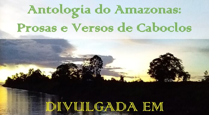 ANTOLOGIA DO AMAZONAS: PROSAS E VERSOS DE CABOCLOS