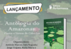 CULTURA – ANTOLOGIA AMAZONAS PROSAS E VERSOS DE CABOCLOS.