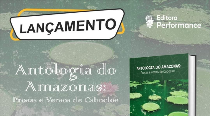 CULTURA – ANTOLOGIA AMAZONAS PROSAS E VERSOS DE CABOCLOS.