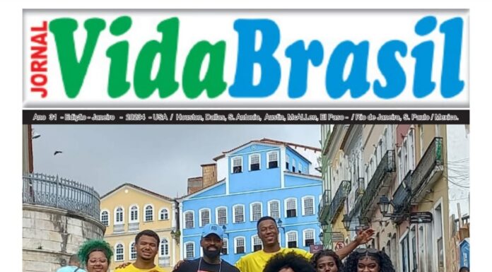 JORNAL VIDA BRASIL TEXAS – EDIÇÃO DE JANEIRO DE 2024.