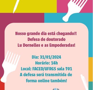 The Best event of the year – Defesa de Doutorado Luciana Dornelles Ramos e as Empoderadas!
