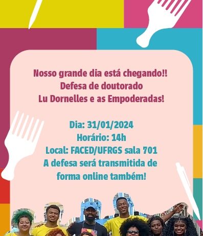 The Best event of the year – Defesa de Doutorado Luciana Dornelles Ramos e as Empoderadas!